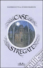 Case stregate libro