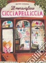 Il meraviglioso Cicciapelliccia libro