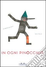 In ogni Pinocchio. Ediz. illustrata libro