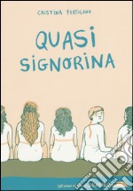 Quasi signorina libro