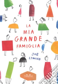 La mia grande famiglia. Ediz. a colori libro