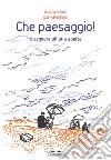 Che paesaggio! Disegnare all'aria aperta. Ediz. a colori libro