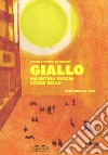 Giallo. Piccole storie di colori. Ediz. italiana e inglese libro