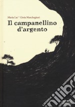 Il campanellino d'argento libro