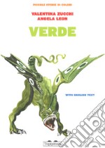 Verde. Ediz. italiana e inglese libro