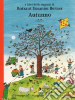 Autunno. I libri delle stagioni. Ediz. a colori libro