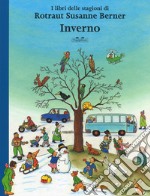 Inverno. I libri delle stagioni. Ediz. a colori libro