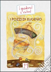 I pozzi di Eugenio