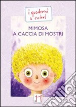 Mimosa a caccia di mostri libro