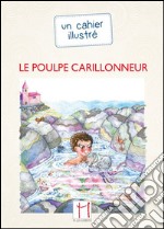 Le poulpe carillonneur libro