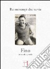 Bei mi tempi che va via. Fino, canzoni e poesie. Con CD Audio libro di Mecconi Giuseppe