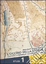 L'occhio della storia. Il territorio di Lovere nel racconto dell'immagine libro