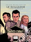 Le Reggiane. L'avventura di una fabbrica italiana libro
