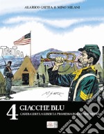 Giacche blu-Garibaldi e la libertà promessa in: San Tricolore