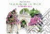 Villa Borghese e il Pincio. La villa delle delizie. Ediz. a colori libro