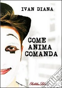 Come anima comanda