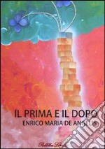 Il prima e il dopo libro