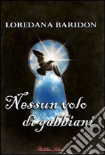 Nessun volo di gabbiani libro