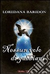 Nessun volo di gabbiani libro di Baridon Loredana