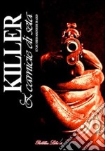 Killer & camicie di seta libro