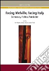 Facing Melville, facing Italy. Democracy, politics, translation libro