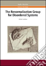 The renormalization group for disordered systems libro