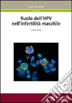 Ruolo dell'HPV nell'infertilità maschile libro