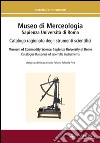 Museo di merceologia Sapienza Università di Roma. Catalogo ragionato degli strumenti scientifici. Ediz. multilingue libro