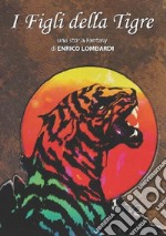 I figli della tigre libro