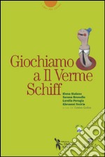 Giochiamo a Il Verme di Schiff. Audiofile scaricabili