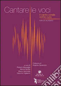 Cantare le voci. Con CD Audio