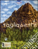 Il tagliapietre. Ediz. illustrata. Con CD Audio