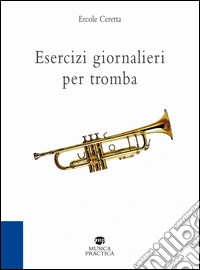 Esercizi giornalieri per tromba