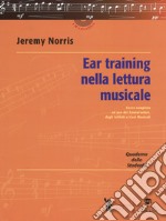 Ear training nella lettura musicale. Corso completo ad uso dei Conservatori, degli Istituti e Licei Musicali. Quaderno dello studente. Con Audio