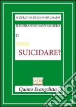 Ti vuoi suicidare? libro