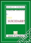 Ti vuoi suicidare? libro