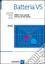 Batteria VS. Abilità visuo-spaziali nell'arco di vita libro