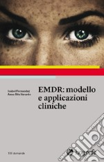 EMDR: modello e applicazioni cliniche