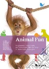 Animal Fun. Manuale. Programma di movimento per promuovere l'attività fisica e il benessere psicologico. Ediz. a spirale libro di Curtin University