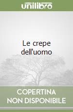 Le crepe dell'uomo libro