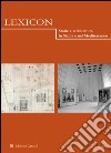 Lexicon. Storie e architettura in Sicilia e nel Mediterraneo. Vol. 19 libro