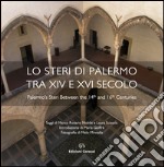 Lo steri di Palermo tra XIV e XVI secolo. Ediz. multilingue libro