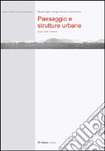 Paesagio e strutture urbane. Lungo il mare e dintorni