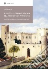 Il Castello di Donnafugata tra neogotico e pittoresco. Storia di una dimora siciliana dell'Ottocento libro