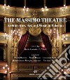 The Massimo Theatre. Architecture, art and music in Palermo libro