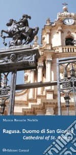 Ragusa. Duomo di San Giorgio. Ediz. italiana e inglese