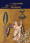 The Palatine Chapel in Palermo libro di Alaimo Chiara