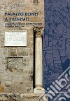 Palazzo Bonet a Palermo. Oggi Civica Galleria d'Arte Moderna Empedocle Restivo libro