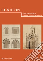 Lexicon. Storie e architettura in Sicilia e nel Mediterraneo (2018). Vol. 26-27 libro