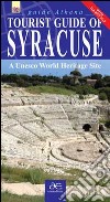 Guida turistica di Siracusa. Città patrimonio dell'umanità. Con mappa. Ediz. inglese libro